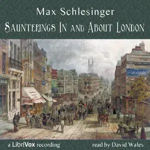 Saunterings In And About London