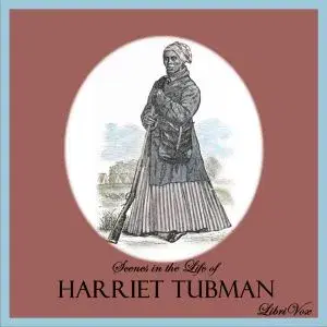 Scenes in the Life of Harriet Tubman