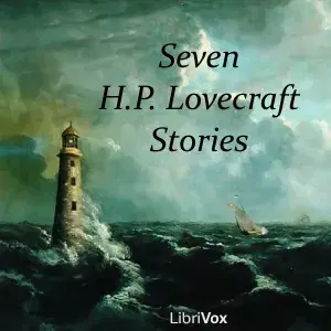 Seven H.P. Lovecraft Stories