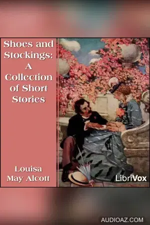 Shoes and Stockings: A Collection of Short Stories