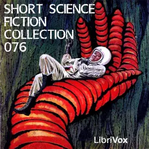 Short Science Fiction Collection 076