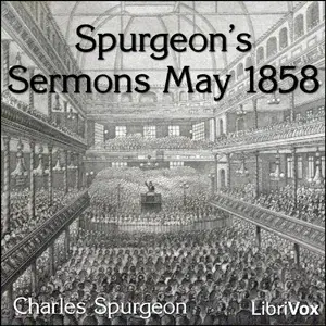 Spurgeon's Sermons May 1858
