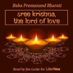 Sree Krishna, The Lord of Love