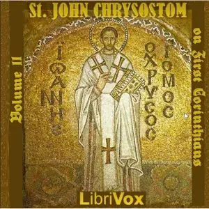 St. John Chrysostom on First Corinthians, Volume 2