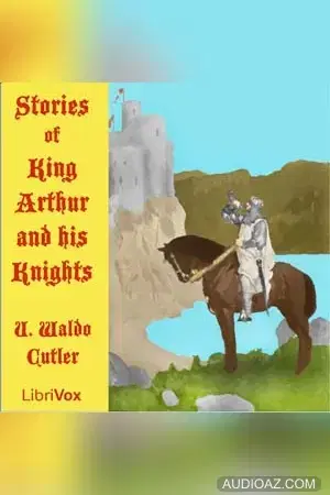 Stories of King Arthur and His Knights