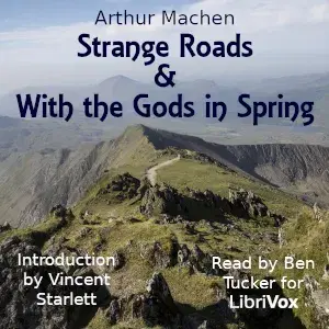 Strange Roads & With the Gods in Spring