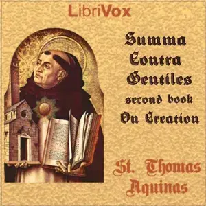 Summa Contra Gentiles, Second Book (On Creation)