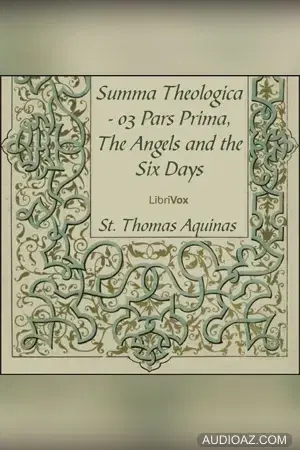 Summa Theologica - 03 Pars Prima, Angels and the Six Days