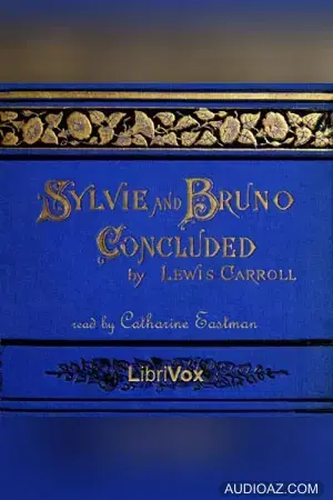 Sylvie and Bruno Concluded