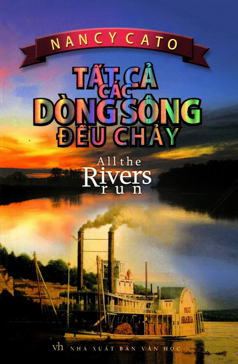 Tất Cả Các Dòng Sông Đều Chảy