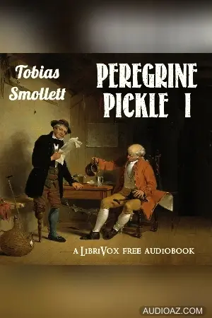 The Adventures of Peregrine Pickle (Volume I)
