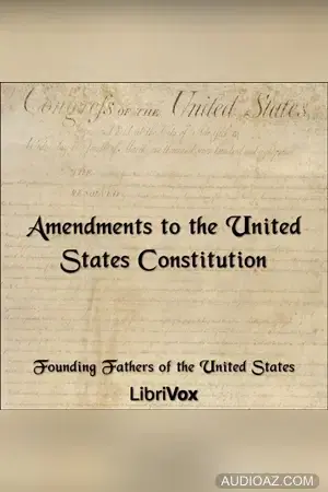 The Amendments to the United States Constitution
