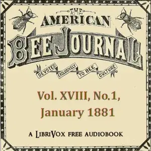 The American Bee Journal, Vol. XVII, No. 1, January 5, 1881