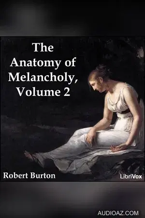 The Anatomy of Melancholy Volume 2