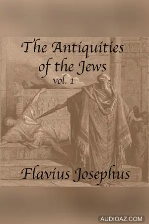 The Antiquities of the Jews, Volume 1