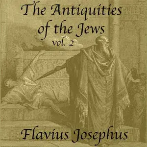 The Antiquities of the Jews, Volume 2