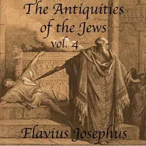 The Antiquities of the Jews, Volume 4
