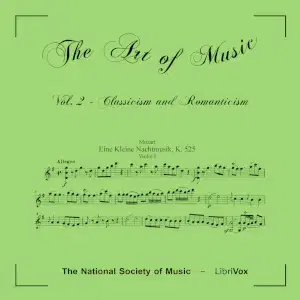 The Art of Music - Volume 02: Classicism and Romanticism