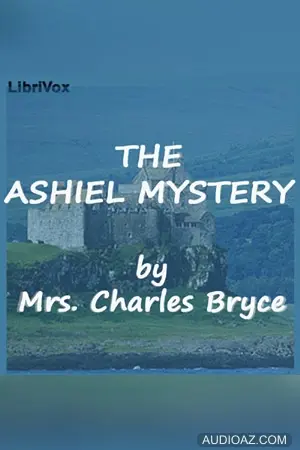 The Ashiel Mystery - A Detective Story