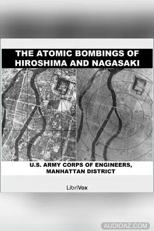 The Atomic Bombings of Hiroshima & Nagasaki