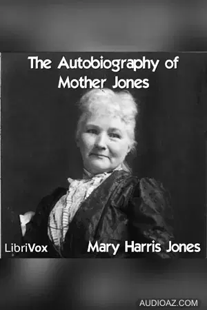 The Autobiography of Mother Jones