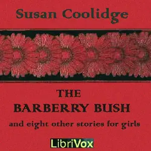 The Barberry Bush and Eight Other Stories for Girls