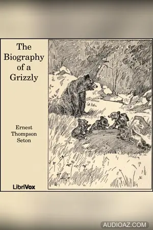 The Biography of a Grizzly