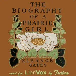 The Biography of a Prairie Girl