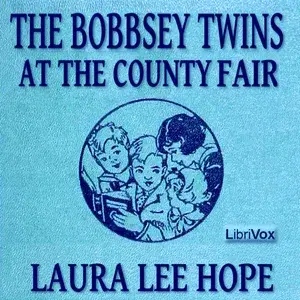 The Bobbsey Twins at the County Fair