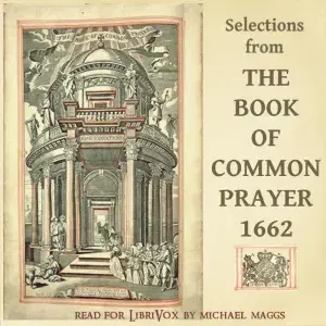 The Book of Common Prayer, 1662: selections