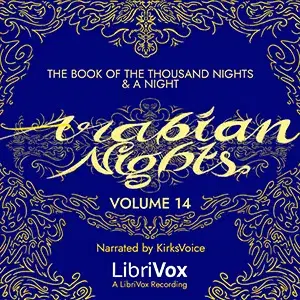 The Book of the Thousand Nights and a Night (Arabian Nights) Volume 14 (Supplemental Nights)