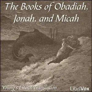 The Bible (YLT) 31-33: Obadiah, Jonah and Micah