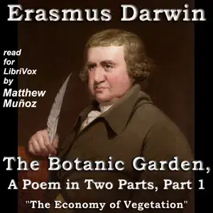 The Botanic Garden, a Poem in Two Parts. Part 1