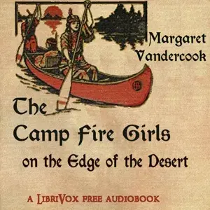The Camp Fire Girls on the Edge of the Desert