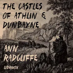The Castles of Athlin and Dunbayne