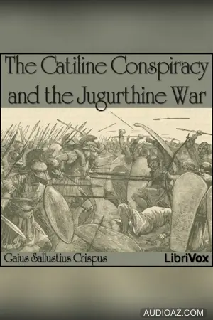 The Catiline Conspiracy and the Jugurthine War