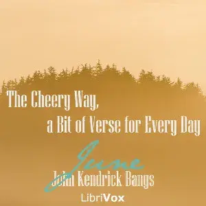 The Cheery Way, a Bit of Verse for Every Day - June