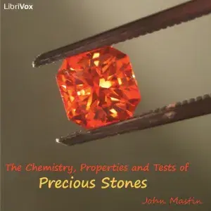 The Chemistry, Properties and Tests of Precious Stones
