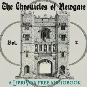 The Chronicles of Newgate Vol 2