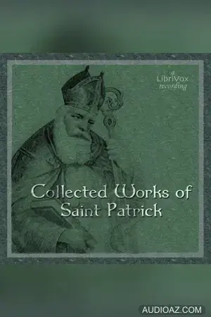 The Collected Works of Saint Patrick