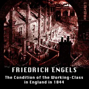 The Condition of the Working-Class in England in 1844