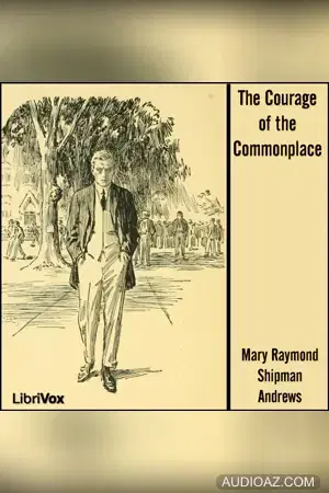 The Courage of the Commonplace