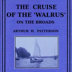 The Cruise of the Walrus on the Broads