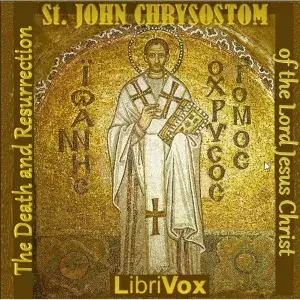 The Death and Resurrection of the Lord Jesus Christ - Commentary on the Gospel of St Matthew