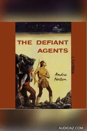 The Defiant Agents