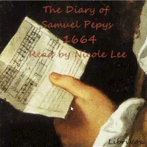 The Diary of Samuel Pepys 1664