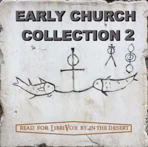 The Early Church Collection Volume 2