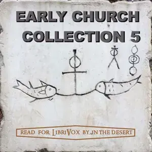 The Early Church Collection, Volume 5