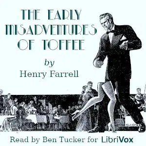 The Early Misadventures of Toffee