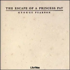 The Escape of a Princess Pat